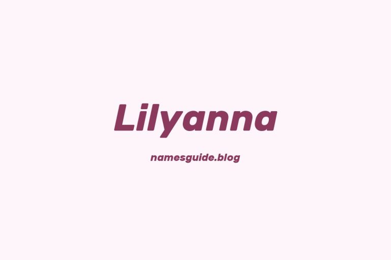 77+ Beautiful Middle Names for Lilyanna: Find the Perfect Match