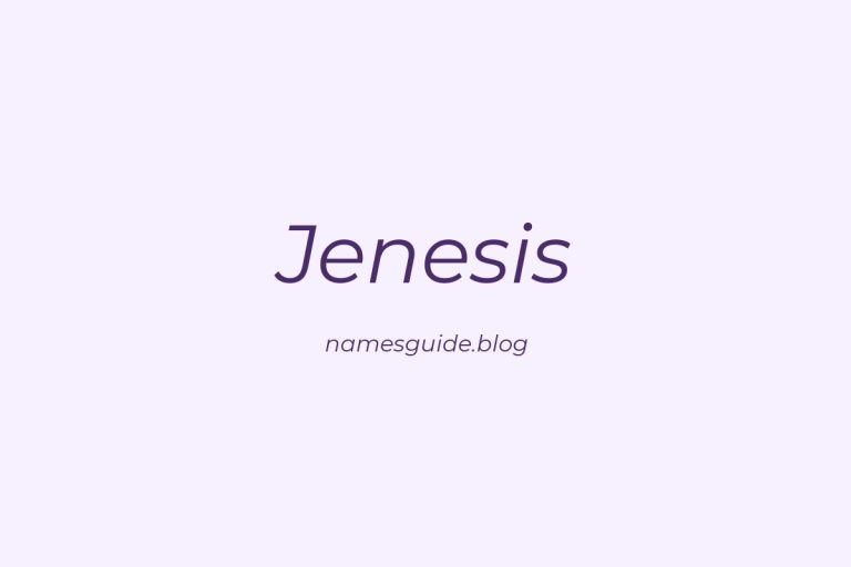 49+ Perfect Middle Names for Jenesis