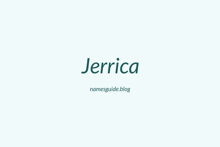 55+ Beautiful Middle Names for Jerrica