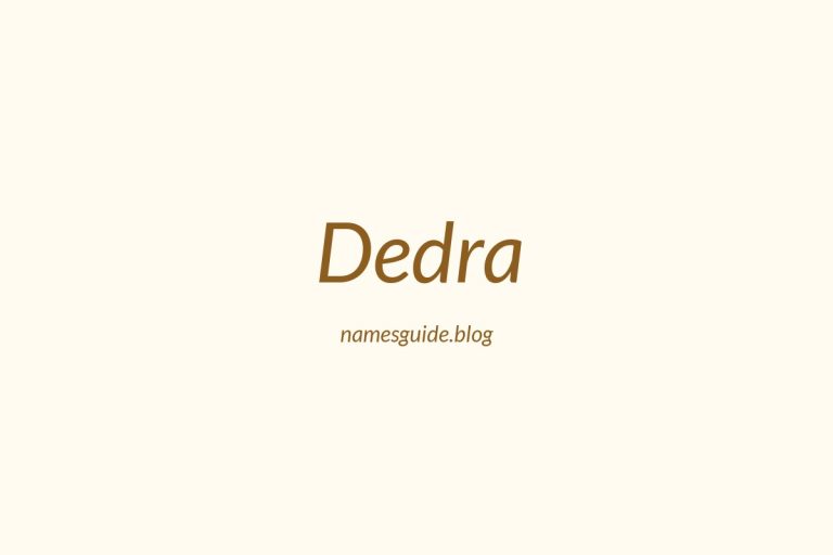 58+ Perfect Middle Names for Dedra