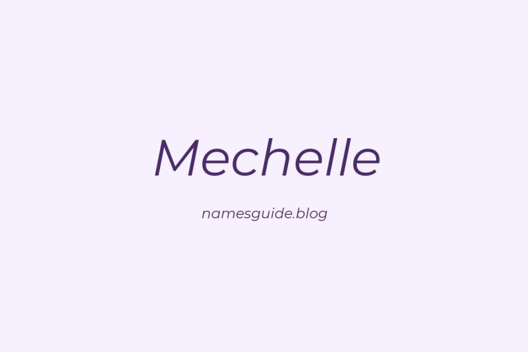 47+ Perfect Middle Names for Mechelle