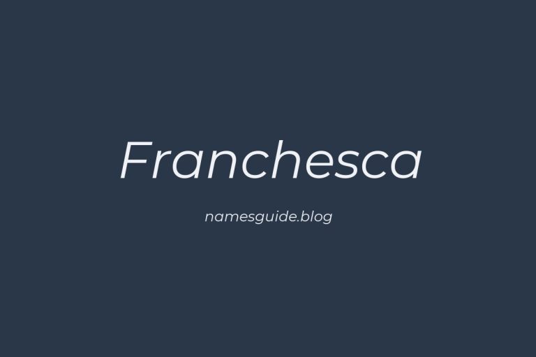 52+ Beautiful Middle Names for Franchesca