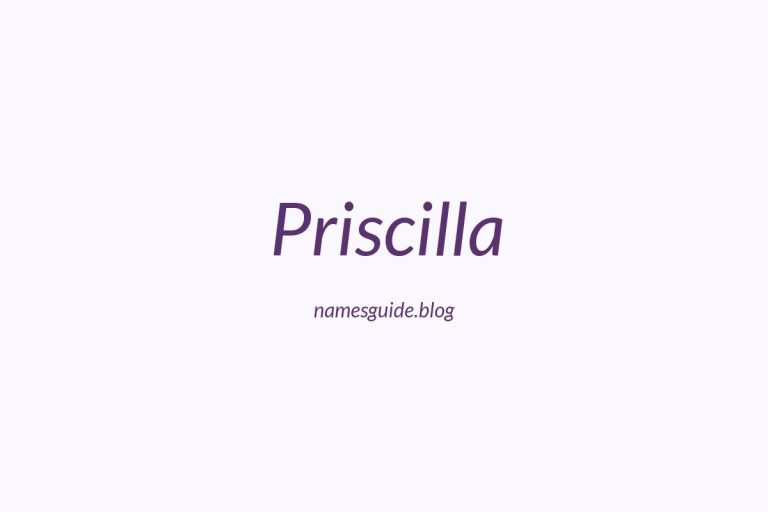 82+ Perfect Middle Names for Priscilla: Find the Ideal Match