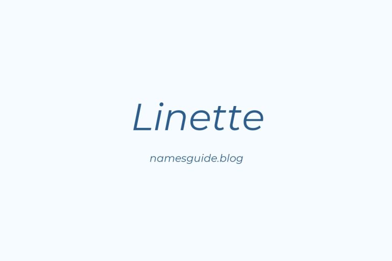 39+ Beautiful Middle Names for Linette