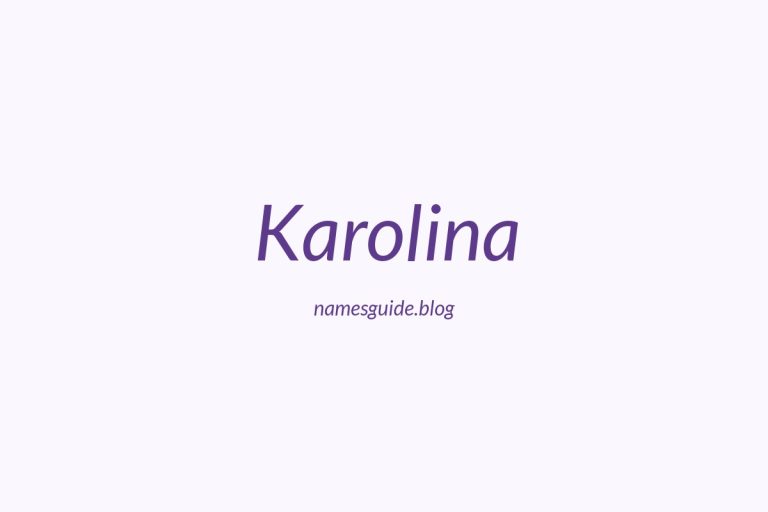 62+ Beautiful Middle Names for Karolina