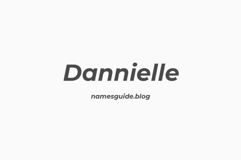 45+ Beautiful Middle Names for Dannielle