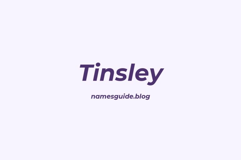 53+ Middle Names for Tinsley: The Ultimate List