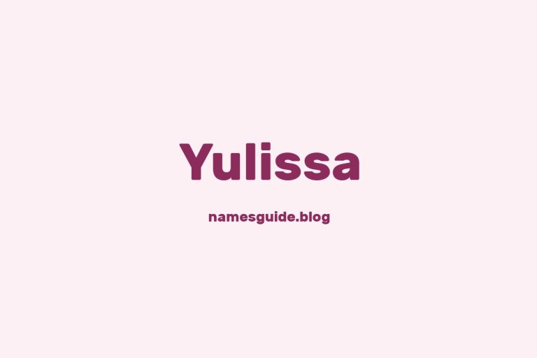 56+ Beautiful Middle Names for Yulissa