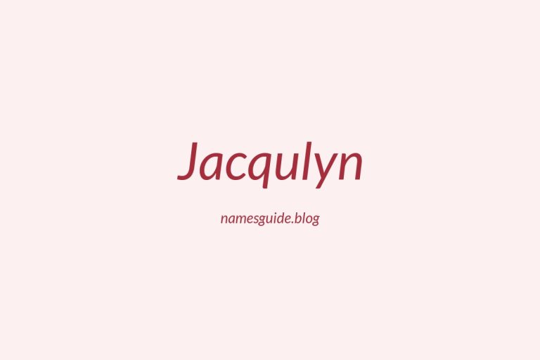 66+ Beautiful Middle Names for Jacqulyn