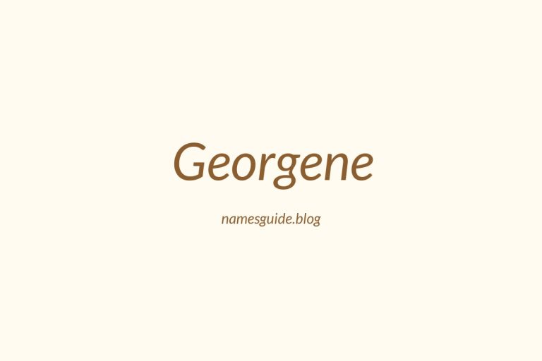 72+ Beautiful Middle Names for Georgene