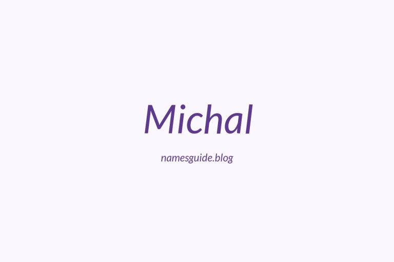 77+ Middle Names for Michal: The Ultimate Guide