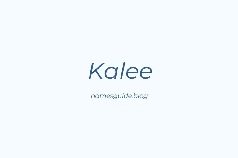 41+ Perfect Middle Names for Kalee
