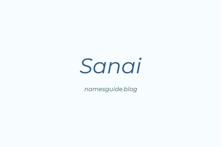 47+ Beautiful Middle Names for Sanai