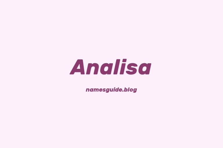38+ Beautiful Middle Names for Analisa