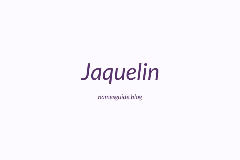 55+ Elegant Middle Names for Jaquelin