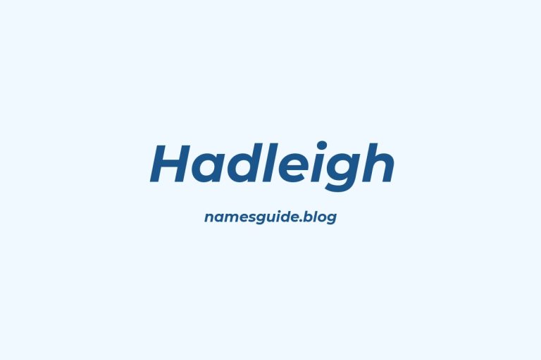 77+ Perfect Middle Names for Hadleigh: Find the Best Fit