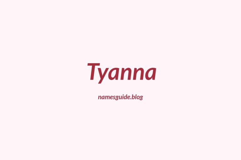 61+ Beautiful Middle Names for Tyanna