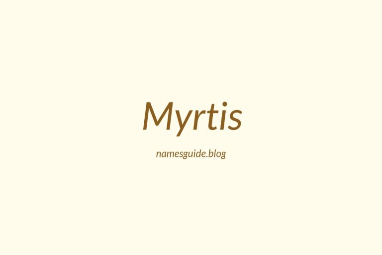53+ Classic Middle Names for Myrtis