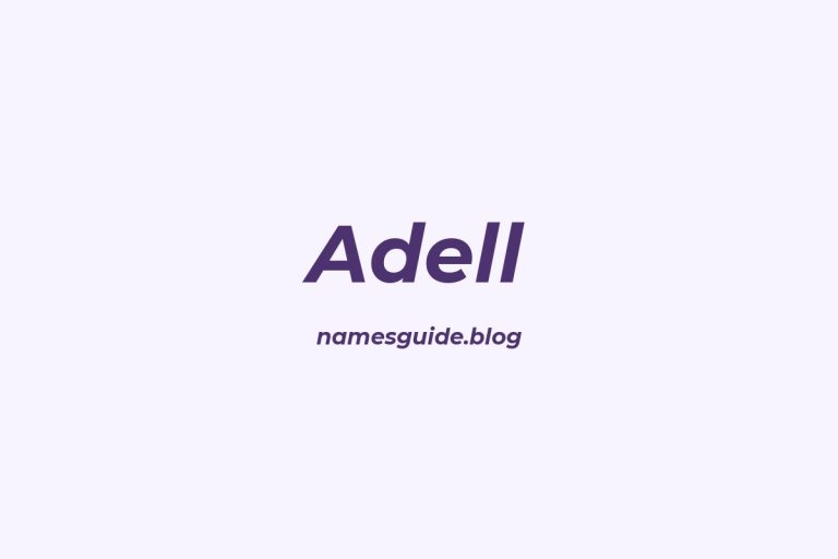 59+ Unique Middle Names for Adell