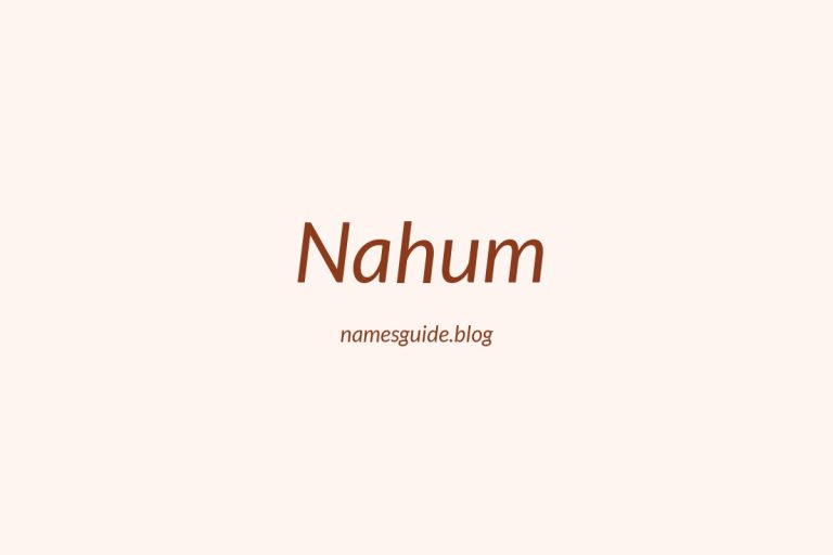 41+ Unique Middle Names for Nahum