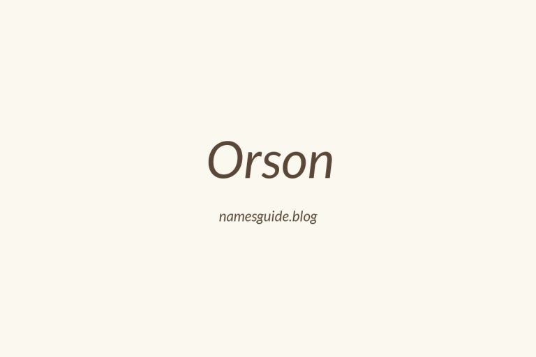 52+ Unique Middle Names for Orson