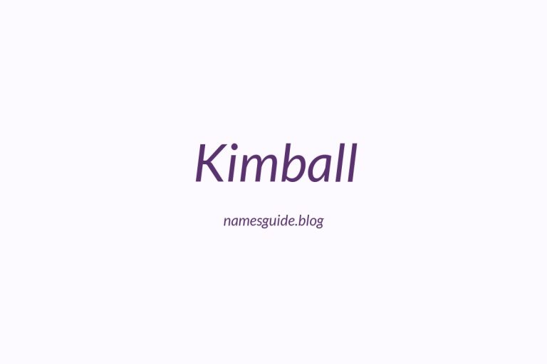 53+ Unique Middle Names for Kimball