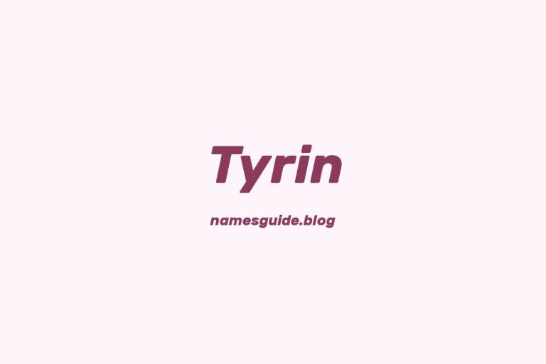 57+ Unique Middle Names for Tyrin