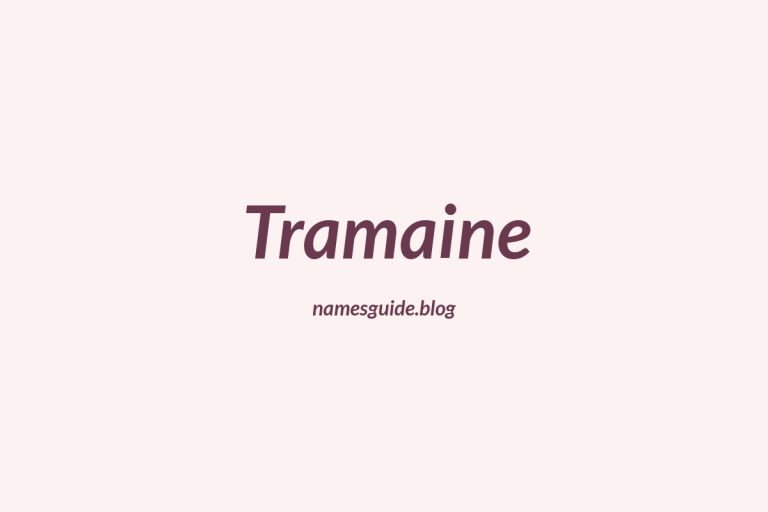 48+ Unique Middle Names for Tramaine