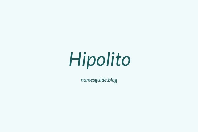 40+ Unique Middle Names for Hipolito