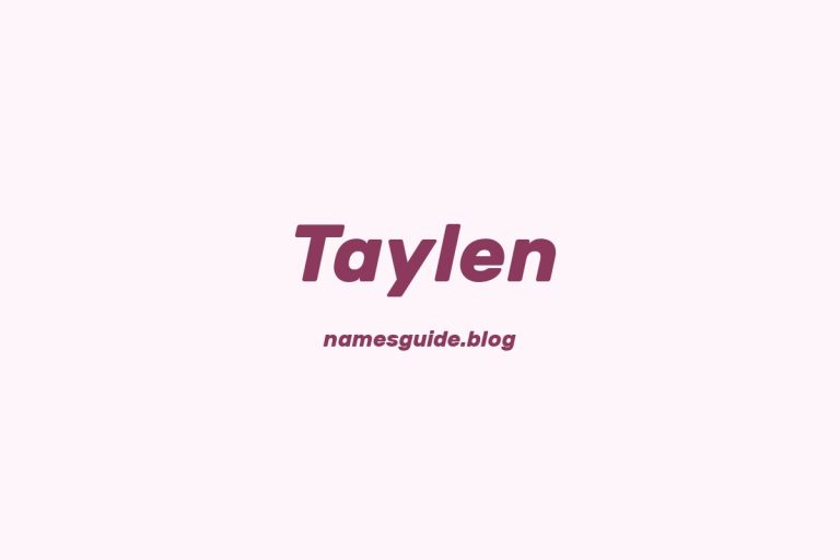 53+ Unique Middle Names for Taylen