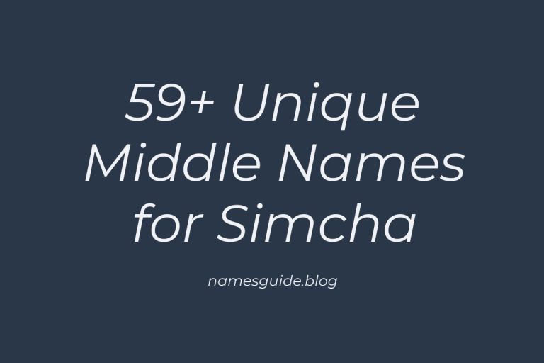 59+ Unique Middle Names for Simcha