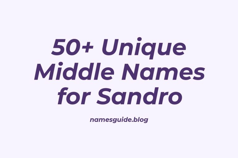 50+ Unique Middle Names for Sandro