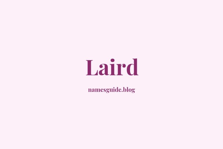 57+ Unique Middle Names for Laird