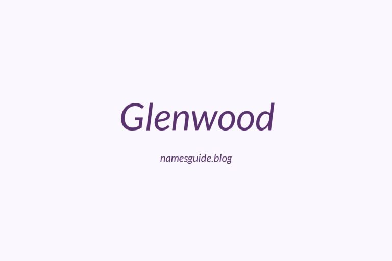 53+ Unique Middle Names for Glenwood