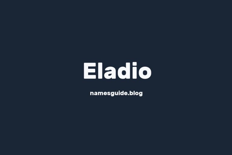 43+ Unique Middle Names for Eladio
