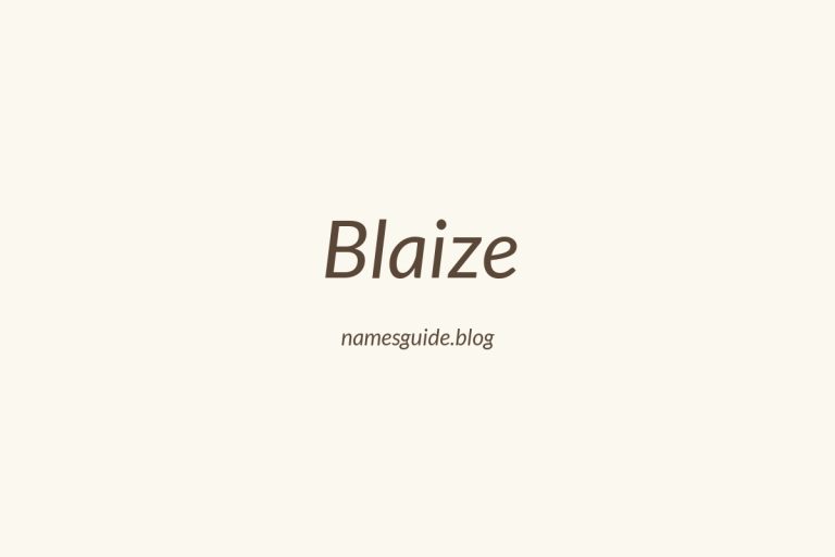 55+ Amazing Middle Names for Blaize