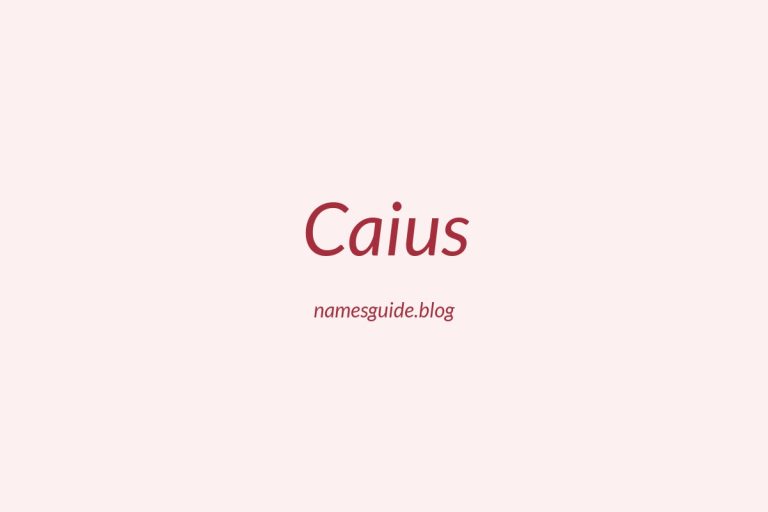 57+ Unique Middle Names for Caius