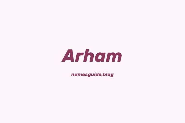 60+ Middle Names for Arham: The Ultimate Guide