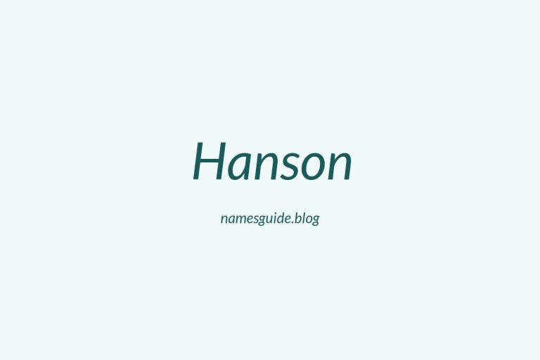 50+ Middle Names for Hanson: The Ultimate Guide