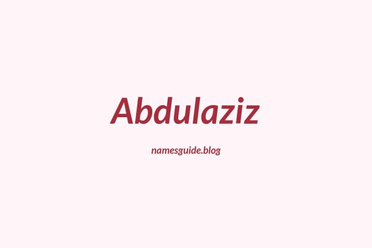 85+ Middle Names for Abdulaziz: The Ultimate Guide