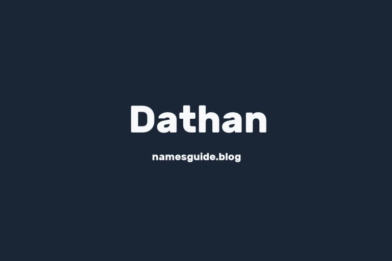 45+ Middle Names for Dathan: The Ultimate Guide