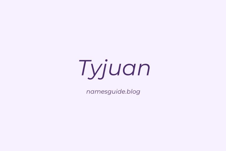 76+ Middle Names for Tyjuan: The Ultimate List