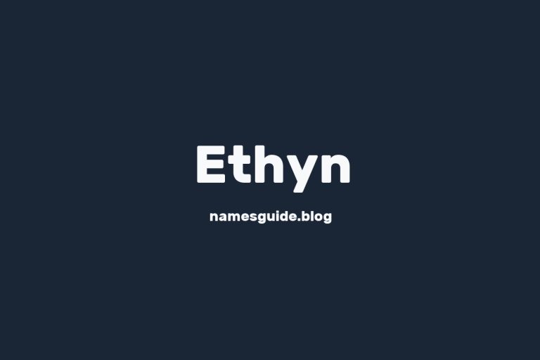 46+ Middle Names for Ethyn: The Ultimate Guide