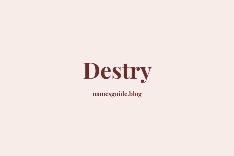 47+ Unique Middle Names for Destry