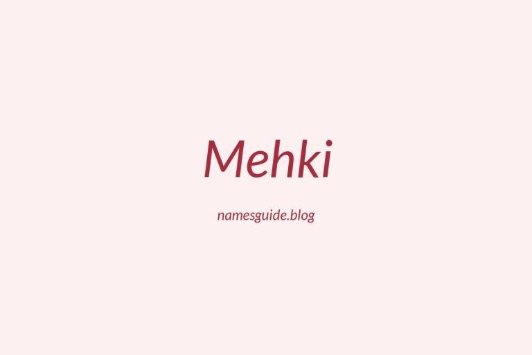 47+ Unique Middle Names for Mehki