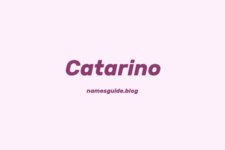 47+ Unique Middle Names for Catarino