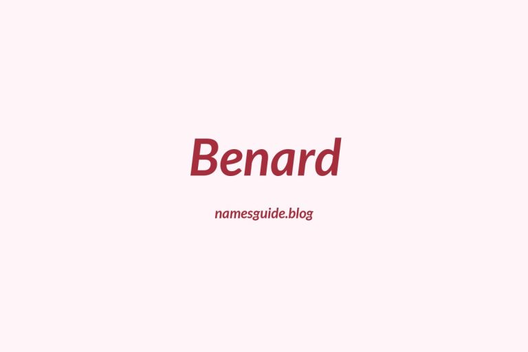 49+ Unique Middle Names for Benard