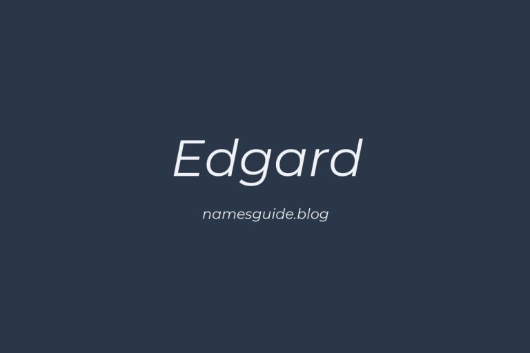 50+ Unique Middle Names for Edgard
