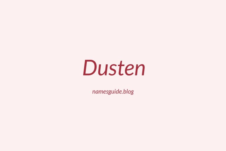 41+ Unique Middle Names for Dusten