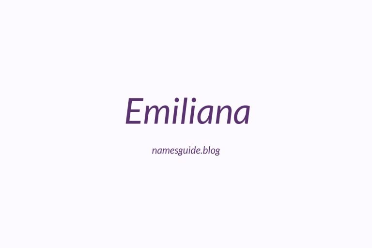 46+ Classic Middle Names for Emiliana